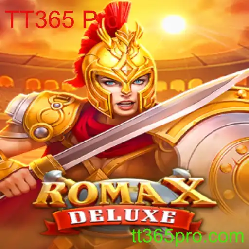 Descubra RomaXDeluxe: O Novo Jogo Sensação com TT365 Pro